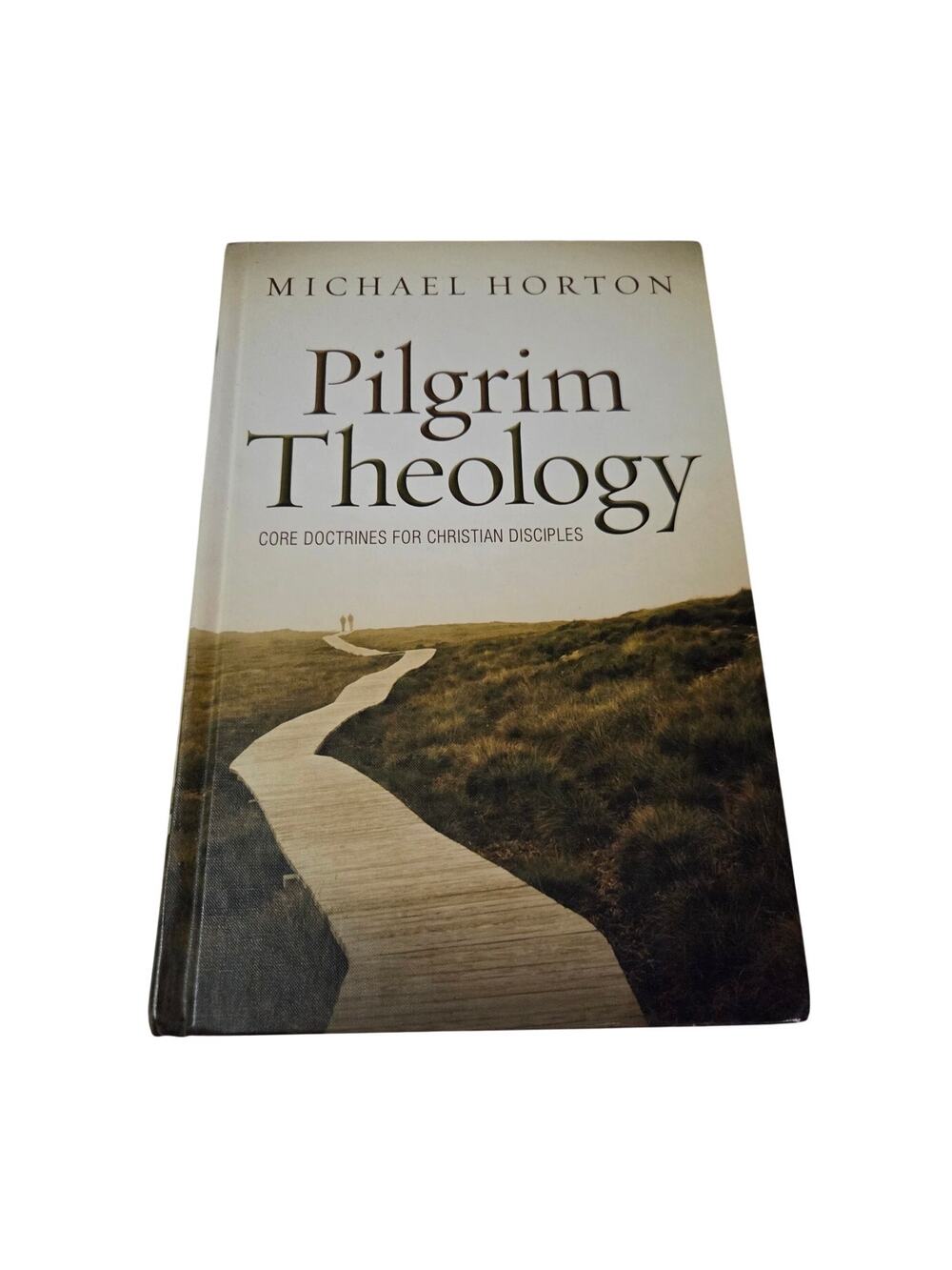 Pilgrim Theology Core Doctrines for Christian Disciples by Michael Horton Book